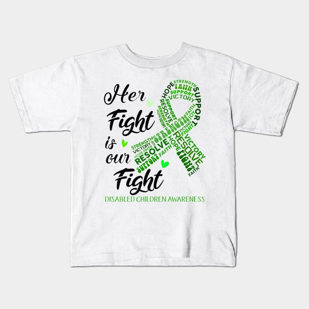 Disabled Children Awareness Her Fight is our Fight Kids T-Shirt by ThePassion99